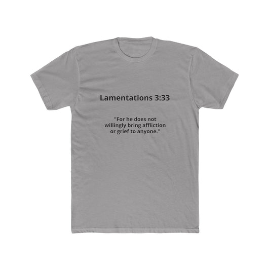 Christian Scripture Tee — Lamentations 3:33 "For he does not willingly bring affliction or grief to anyone" — Rescue Hands Graphic