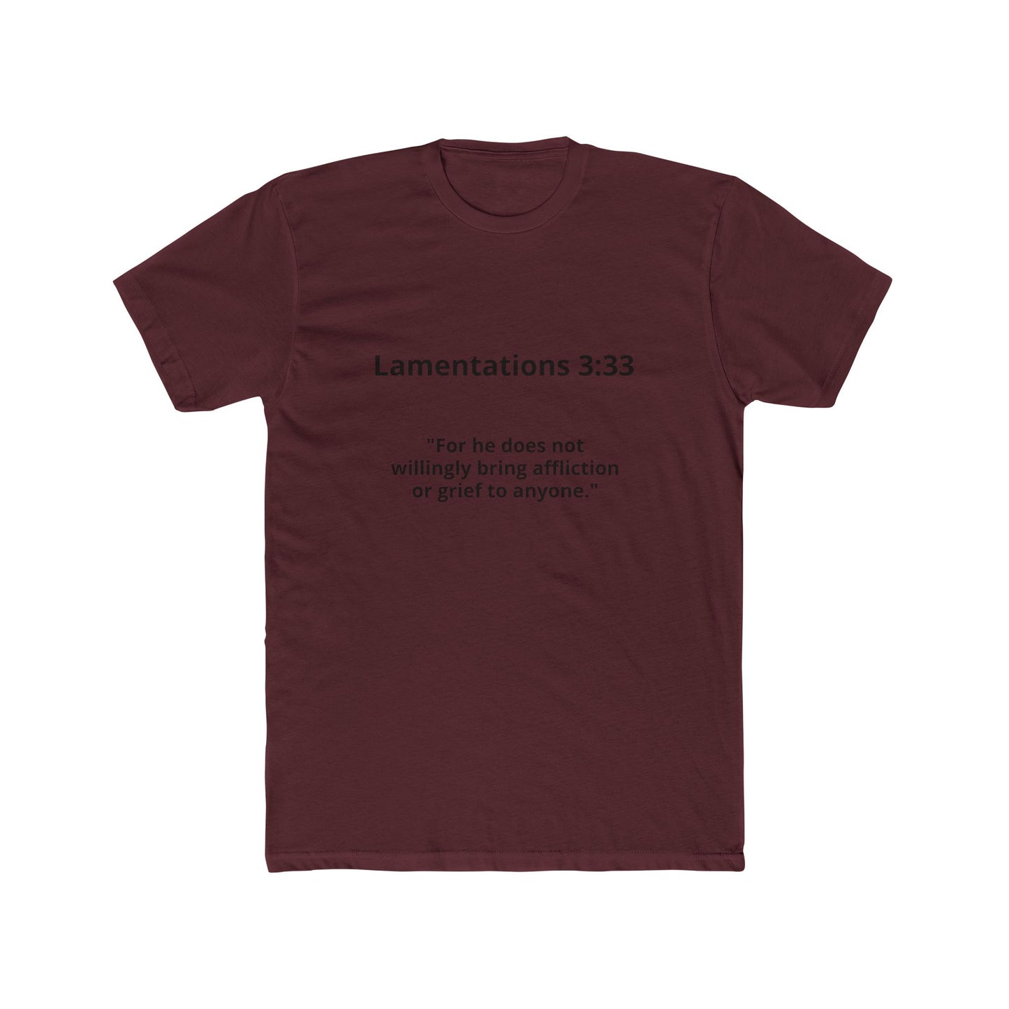 Christian Scripture Tee — Lamentations 3:33 "For he does not willingly bring affliction or grief to anyone" — Rescue Hands Graphic