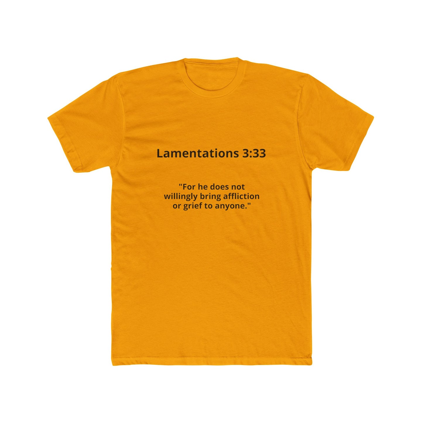 Christian Scripture Tee — Lamentations 3:33 "For he does not willingly bring affliction or grief to anyone" — Rescue Hands Graphic