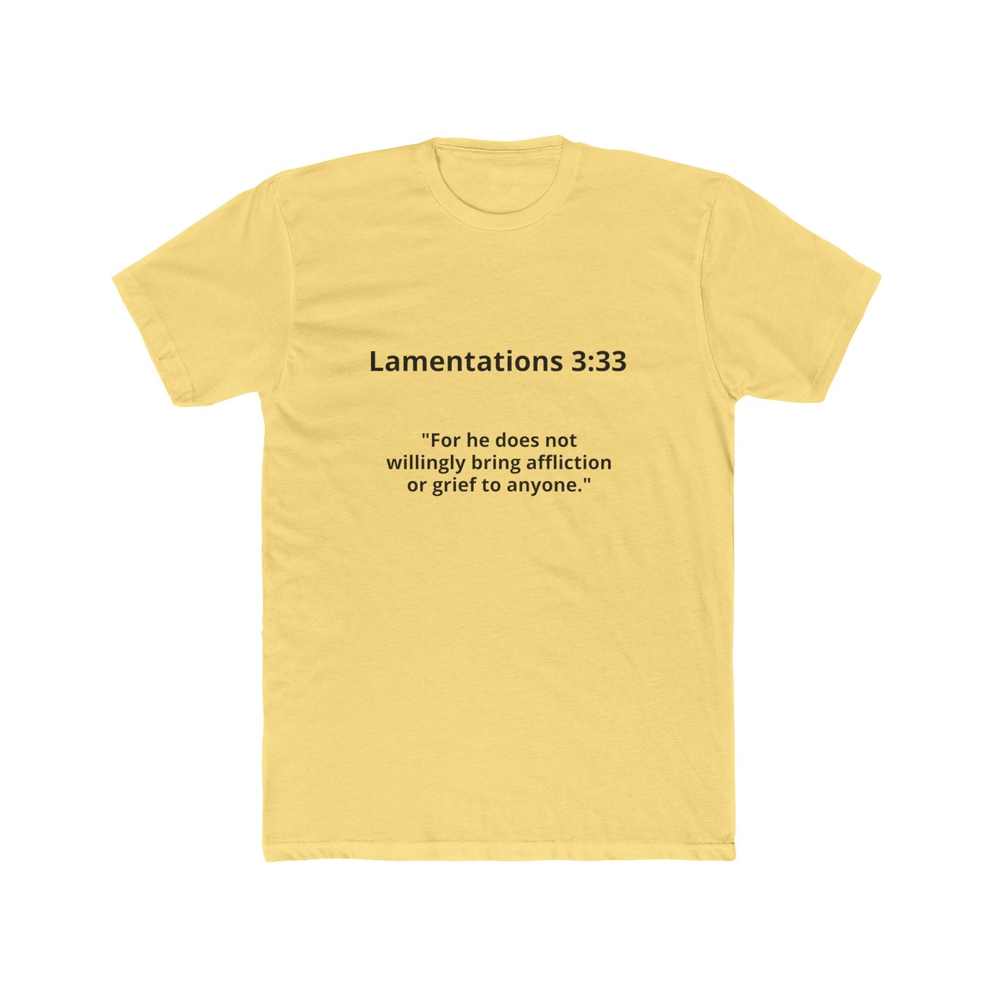 Christian Scripture Tee — Lamentations 3:33 "For he does not willingly bring affliction or grief to anyone" — Rescue Hands Graphic