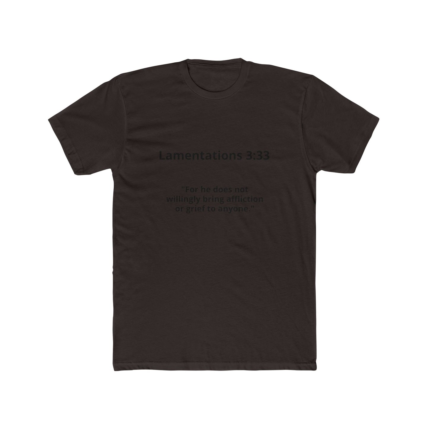 Christian Scripture Tee — Lamentations 3:33 "For he does not willingly bring affliction or grief to anyone" — Rescue Hands Graphic