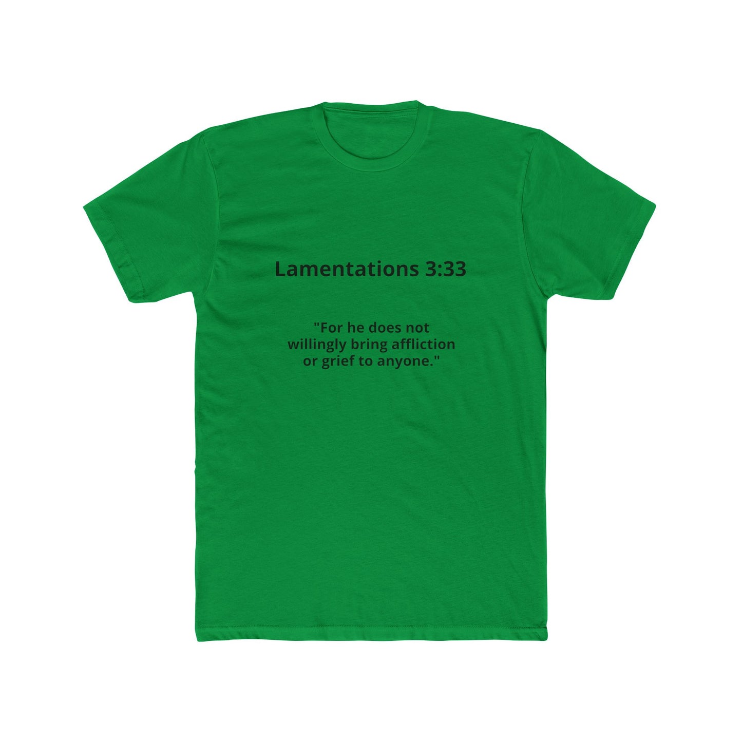 Christian Scripture Tee — Lamentations 3:33 "For he does not willingly bring affliction or grief to anyone" — Rescue Hands Graphic