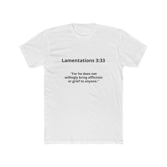 Christian Scripture Tee — Lamentations 3:33 "For he does not willingly bring affliction or grief to anyone" — Rescue Hands Graphic